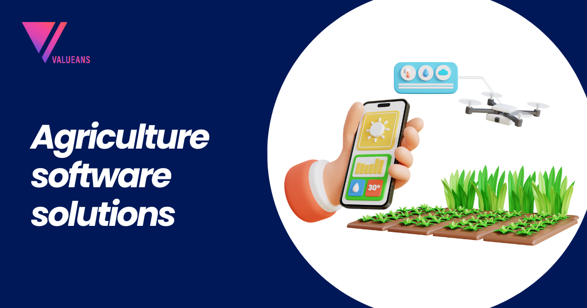 Agriculture Software Development | AgTech ReOps | Valueans