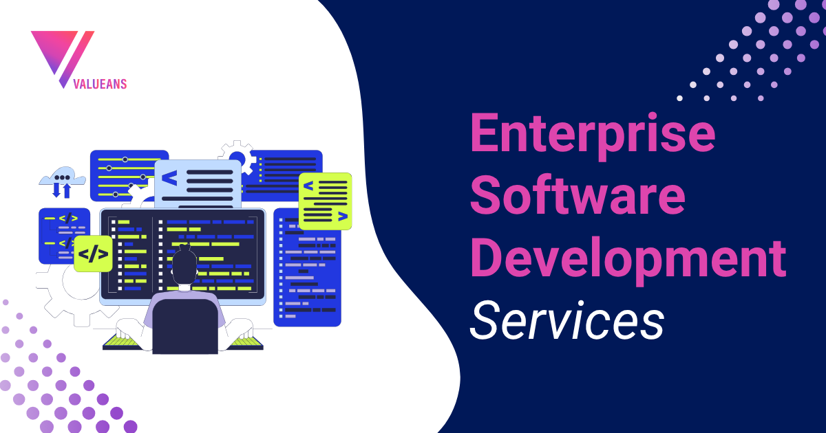 Custom Software Development Company | Valueans | Valueans